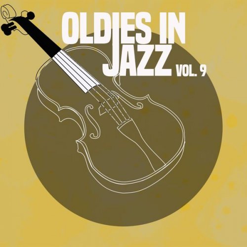 VA - Oldies in Jazz, Vol. 9 (2021) [Hi-Res]