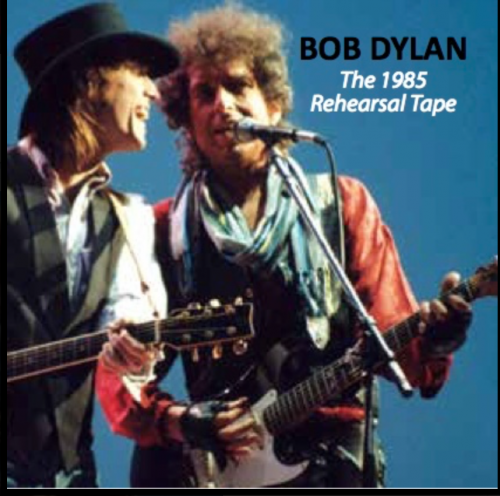 Bob Dylan - The 1985 Rehearsal Tape (2016)