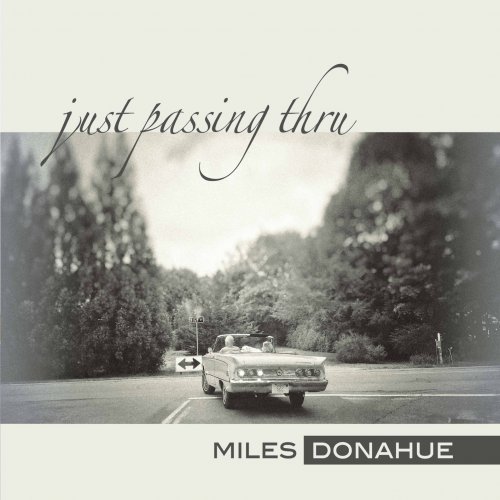 Miles Donahue - Just Passing Thru (2021) [Hi-Res]