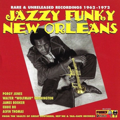 VA - Jazzy Funky New Orleans: Rare & Unreleased Recordings 1962-1972 (2020)