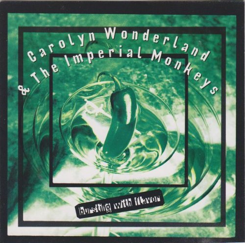 Carolyn Wonderland & The Imperial Monkeys - Bursting With Flavor (1997)