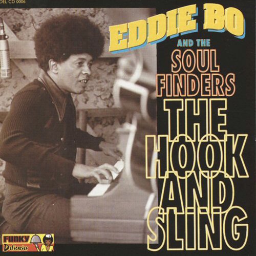Eddie Bo, The Soul Finders - The Hook and Sling (2018)