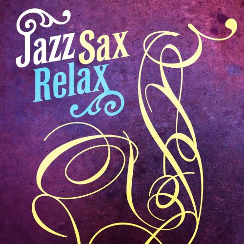 Jazz Sax Relax (2013)