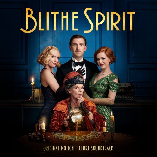 Various Artists - Blithe Spirit (Original Motion Picture Soundtrack) (2021) [Hi-Res]