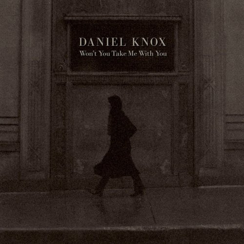 Daniel Knox - Won't You Take Me With You (2021)