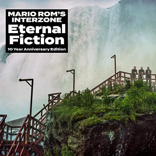 Mario Rom's Interzone - Eternal Fiction (10 Year Anniversary Edition) (2021) Hi Res