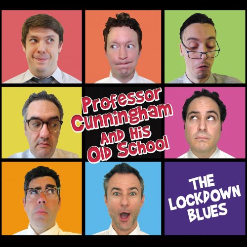 Professor Cunningham And His Old School - The Lockdown Blues (2021)