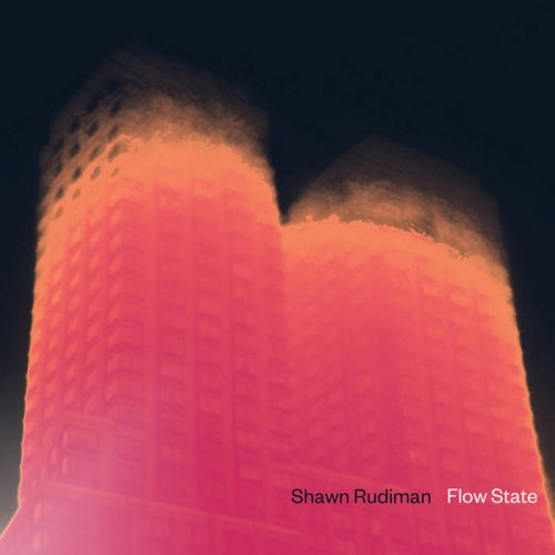 Shawn Rudiman - Flow State (2021)