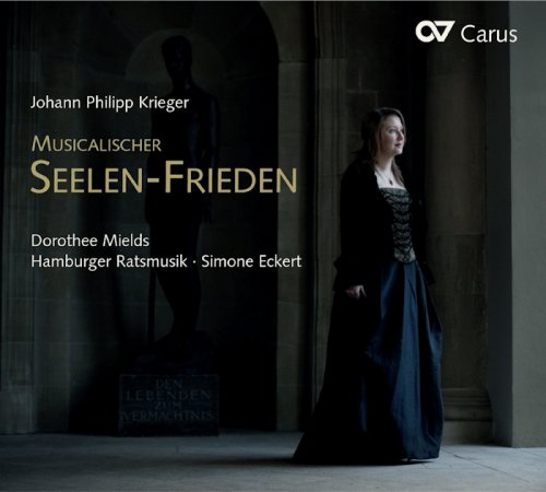 Dorothee Mields, Hamburger Ratsmusik, Simone Eckert - Krieger: Musicalischer Seelen-Frieden (2013)