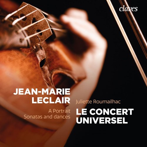 Juliette Roumailhac, Silvia de Maria & Brice Sailly - Jean-Marie Leclair: A Portrait, Sonatas and Dances (2021) [Hi-Res]