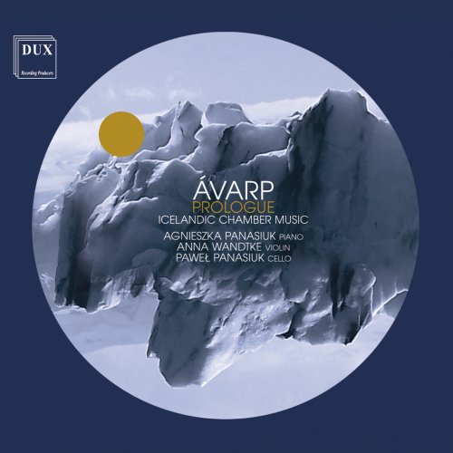 Agnieszka Panasiuk, Anna Wandtke, Paweł Panasiuk - Ávarp: Icelandic Chamber Music (2021) [Hi-Res]