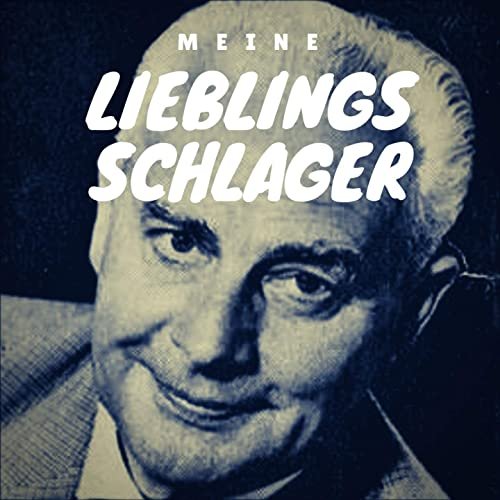 Willy Schneider - Meine Lieblingsschlager (2021)