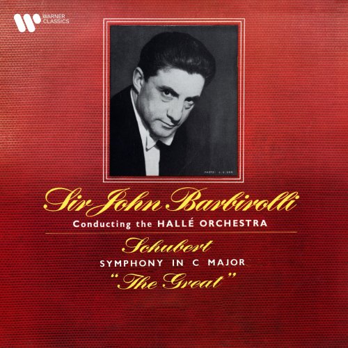 Hallé Orchestra & Sir John Barbirolli - Schubert: Symphony No. 9, D. 944 "The Great" (Remastered) (2021) [Hi-Res]