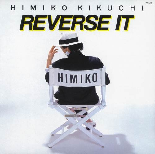 Himiko Kikuchi - Reverse It (1984)