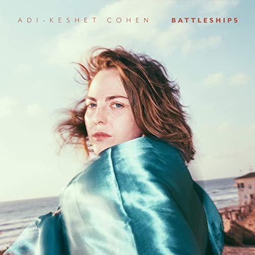 Adi-Keshet Cohen - Battleships (2021) Hi Res