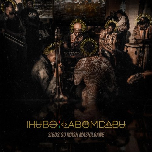 Sibusiso Mash Mashiloane - Ihubo Labomdabu (2021)