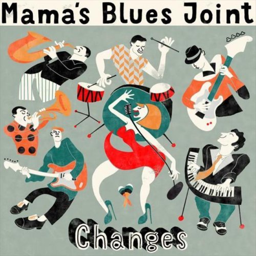 Mama's Blues Joint - Changes (2014) Lossless