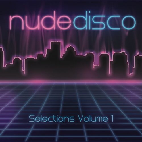 Nude Disco Selections, Vol. 1 (2013)