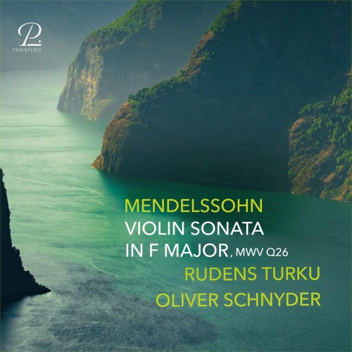 Rudens Turku - Mendelssohn: Violin Sonata in F Major, MWV Q26 (2021)