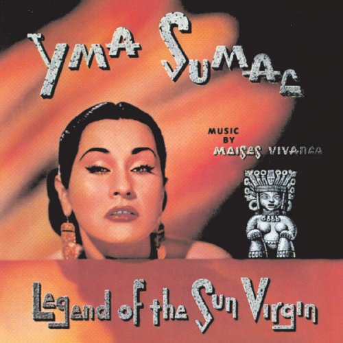 Yma Sumac - Legend Of The Sun Virgin (1952)