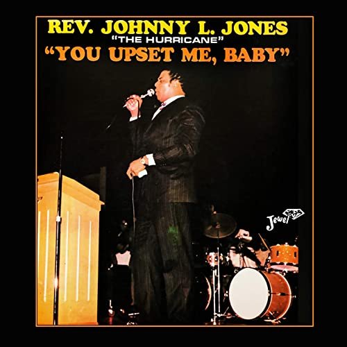 Rev. Johnny L. Jones - You Upset Me Baby (2021) Hi Res