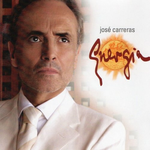 José Carreras - Energia (2004)