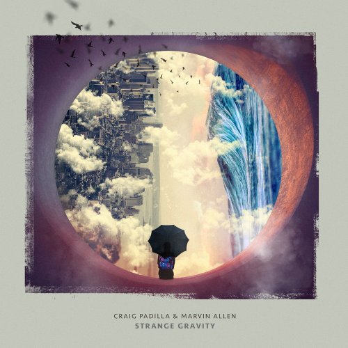 Craig Padilla, Marvin Allen - Strange Gravity (2021) [Hi-Res]