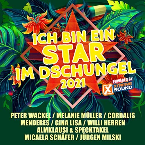 VA - Ich bin ein Star Im Dschungel 2021 powered by Xtreme Sound (2021)