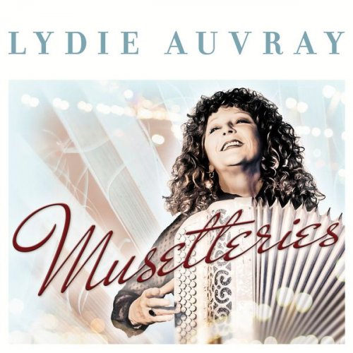 Lydie Auvray - Musetteries (2015) FLAC