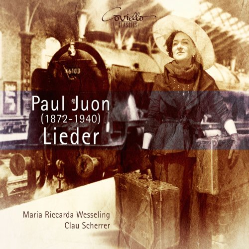 Maria Riccarda Wesseling, Clau Scherrer - Paul Juon: Lieder (2016) [Hi-Res]