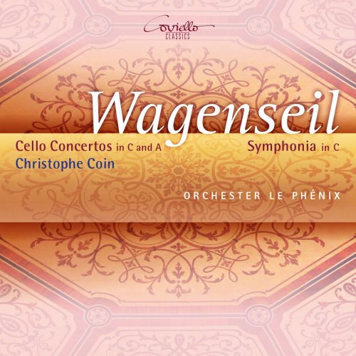 Christoph Coin, Orchester le Phénix - Wagenseil: Cello Concertos & Symphony (2015) [Hi-Res]