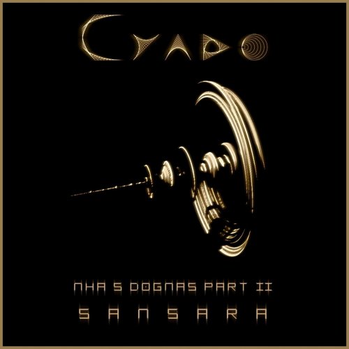 Cyado - Mhä'sdogmas Part II: Samsara (2021)