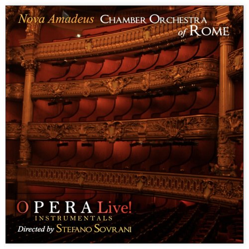 Nova Amadeus Chamber Orchestra of Rome - Opera Live! (Instrumentals) (2021)