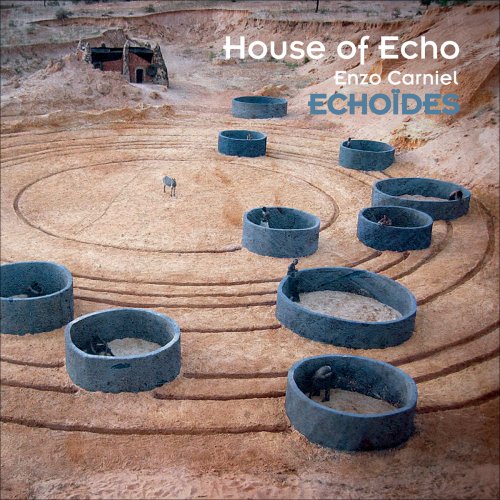 House of Echo, Enzo Carniel - Echoïdes (2017)