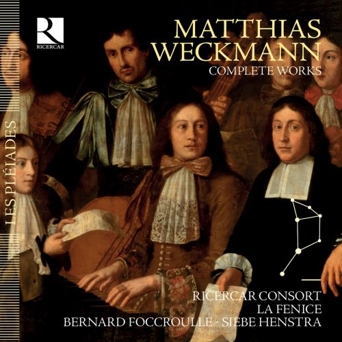 Ricercar Consort - Matthias Weckmann: Complete Works (2016)