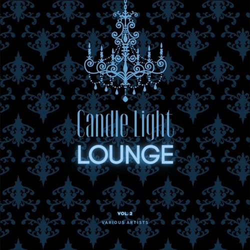 VA - Candle Light Lounge, Vol. 2 (2021)