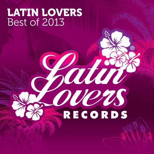Latin Lovers - Best of 2013 (2013)