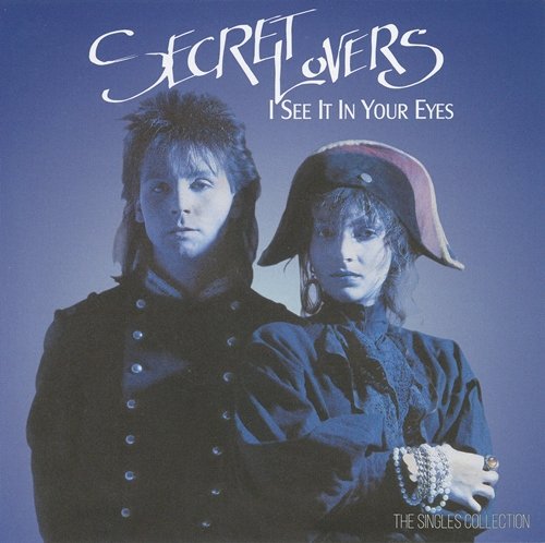 Secret Lovers - I See It In Your Eyes (The Singles Collection) (2019)