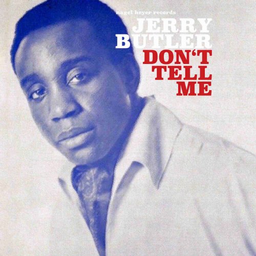 Jerry Butler - Don't Tell Me (2018)