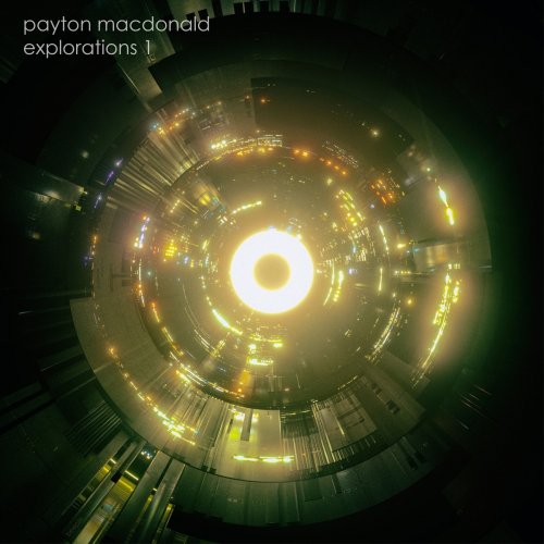Payton MacDonald - Explorations 1 (2021)