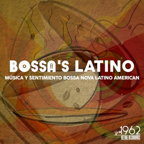 VA - Bossa's Latino (Música y sentimiento Bossa Nova Latino American) (2021)