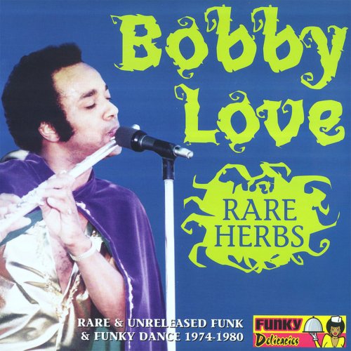 Bobby Love - Rare Herbs (2018)