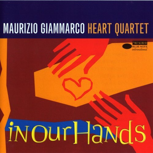 Maurizio Giammarco Heart Quartet - In Our Hands (1995)