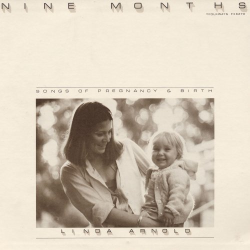 Linda Arnold - Nine Months: Songs of Pregnancy and Birth (1981)