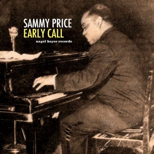 Sammy Price - Early Call (2018)