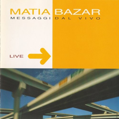 Matia Bazar - Messaggi Dal Vivo (2002)