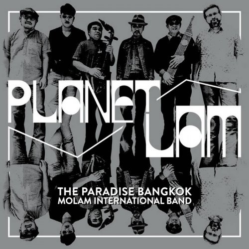 The Paradise Bangkok Molam International Band - Planet Lam (2016) [Hi-Res]
