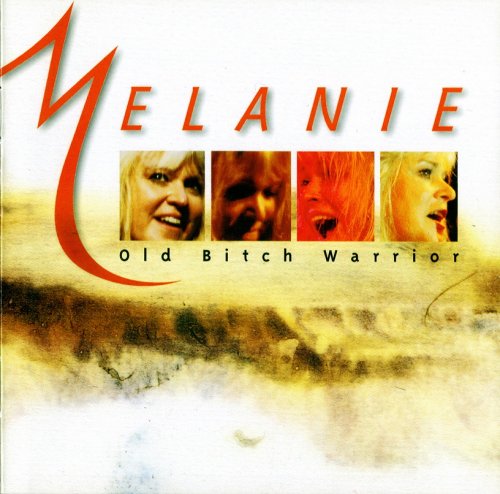 Melanie - Old Bitch Warrior (1995)