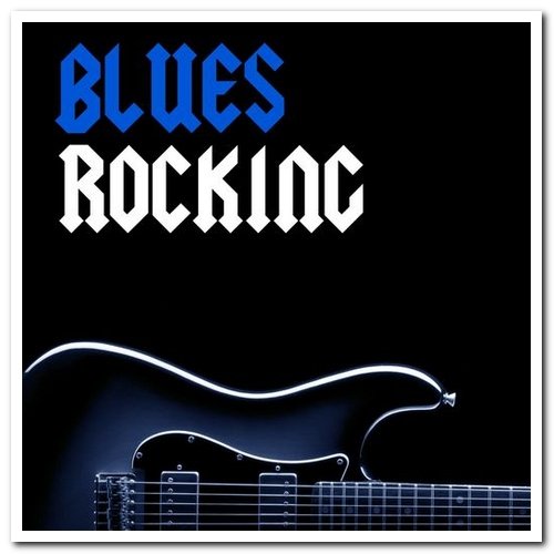 VA - Blues Rocking (2020)