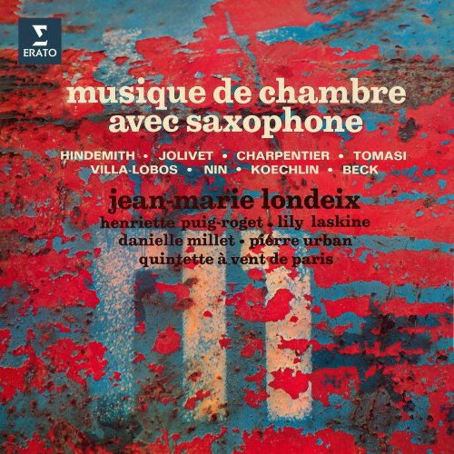 Jean-Marie Londeix - Hindemith, Jolivet, Charpentier, Tomasi, Villa-Lobos, Nin, Koechlin & Beck: Musique de chambre avec saxophone (1970/2021)